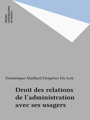 cover image of Droit des relations de l'administration avec ses usagers